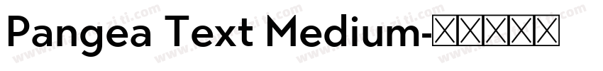 Pangea Text Medium字体转换